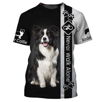 FUNSTUFFPRINT Border Collie Never Walk Alone T-Shirt, Shirt For Pet Lovers, Dog Memorial Gifts for loss of Dog 3D T-shirt