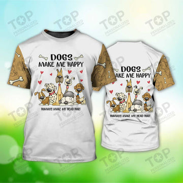 Dogs Make Me Happy T-Shirt, Dog T-Shirt For