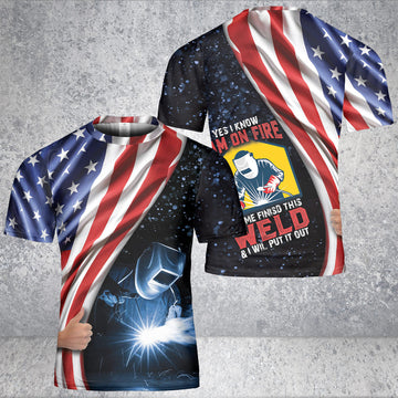 Custom GodoPrint US Flag Welder T-Shirt 3D, On Fire Let Me Finish Welding Shirt, Patriotic American Father Dad Welder Gift
