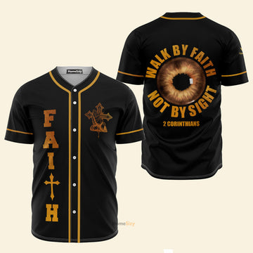 Walk By Faith, Not By Sight - Baseball Jersey