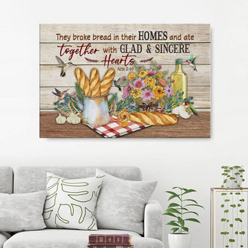 Acts 246 They Broke Bread In Their Homes Canvas Wall Art - Christian Canvas - Faith Canvas
