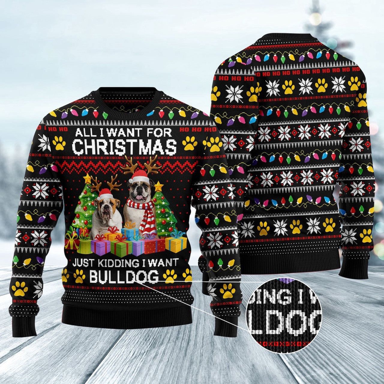 FUNSTUFFPRINT All I Want For Christmas Just Kidding I Want Bulldog Ugly Christmas Sweater, Dog Ugly Christmas Sweater, Ugly Dog Sweaters Ugly  Sweater