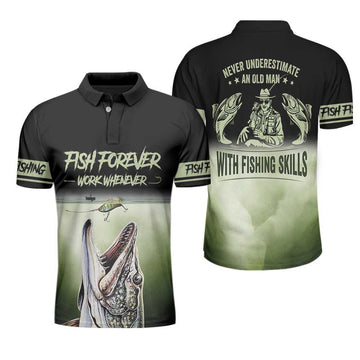 Fishing Men Polo Shirt, Fishing Forever Work Whenever Never Underestimate An Old Man With Fishing Skills Polo Shirt, Best Fishing Shirt For Men