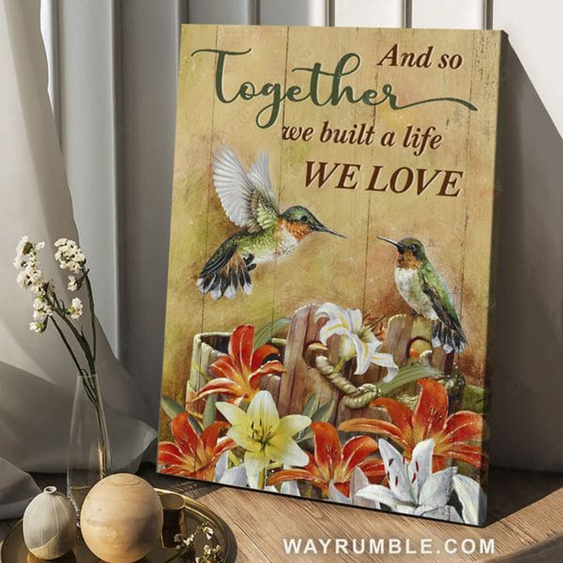 And So Together We Built A Life We Love, Hummingbird Poster Poster and Canvas