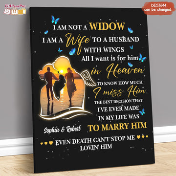 Custom Angel Husband, I Am Not A Widow I Am A Wife To A Husband With Wings All I Want Is For Him In Heaven Customized Personalized NAME Poster and Canvas