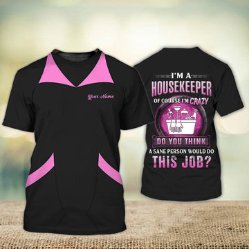 FUNSTUFFPRINT Custom Housekeeper Shirt I'm A Housekeeper Housekeeping Essential Uniform Pink 3D T-shirt