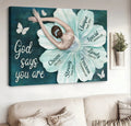 Ballet Flower Dress Butterfly God Says You Are Unique Canvas Wall Art - Christian Poster - Religious Wall Decor
