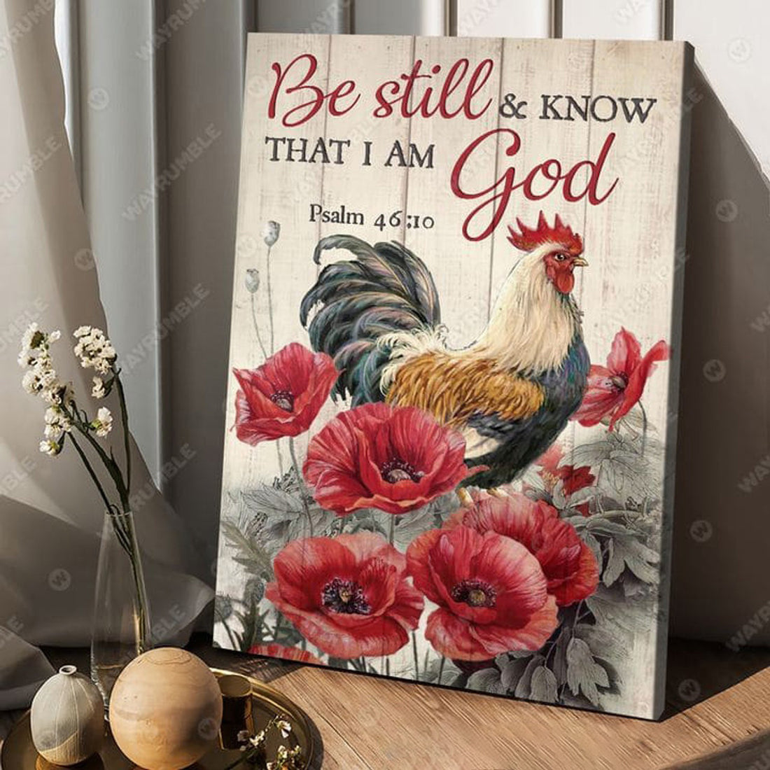 Be Still And Know That I Am God, Chicken Poster, Wall Decor Poster and Canvas