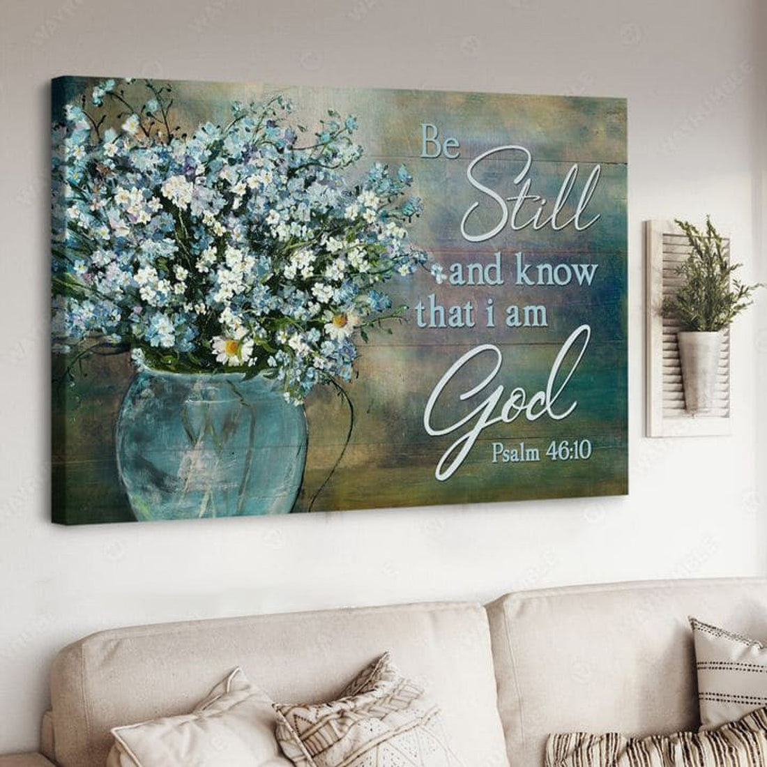Be Still And Know That I Am God, Poster Decor Poster and Canvas