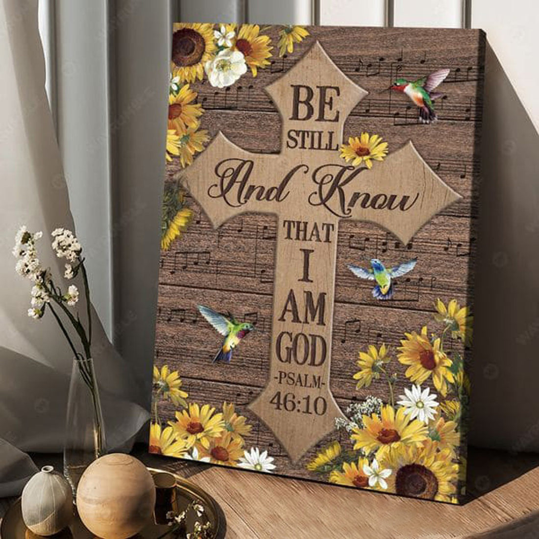 Be Still And Know That I Am God, Hummingbird Poster, Sunflower Lover Poster and Canvas