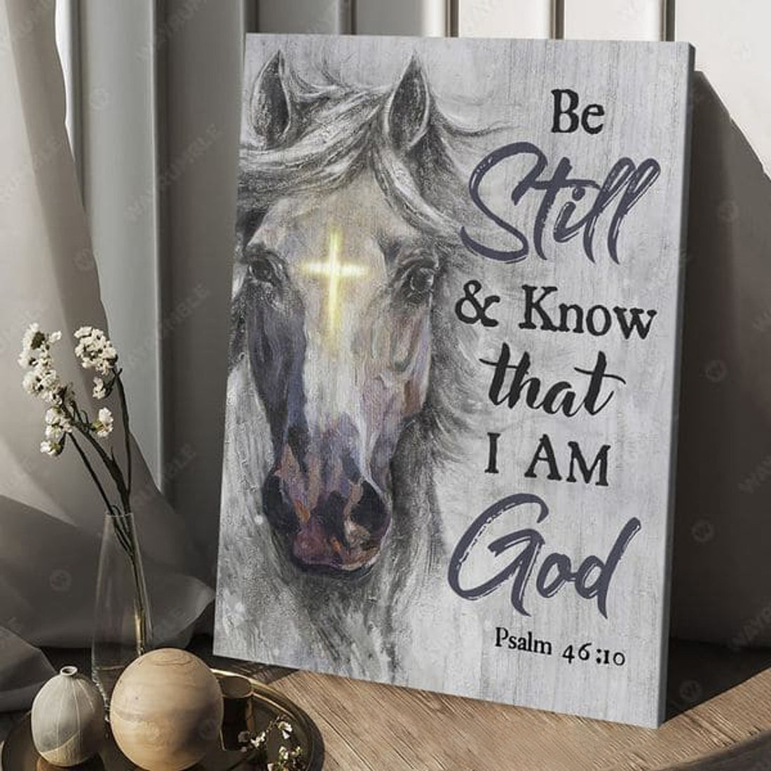 Be Still And Know That, I Am God, Horse Poster, God Cross Poster and Canvas