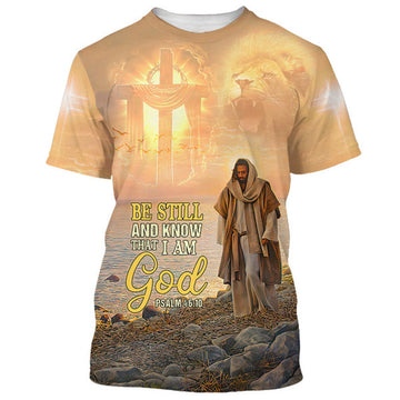 FUNSTUFFPRINT Be Still And Know That I Am God Jesus Christian 3D T-shirt