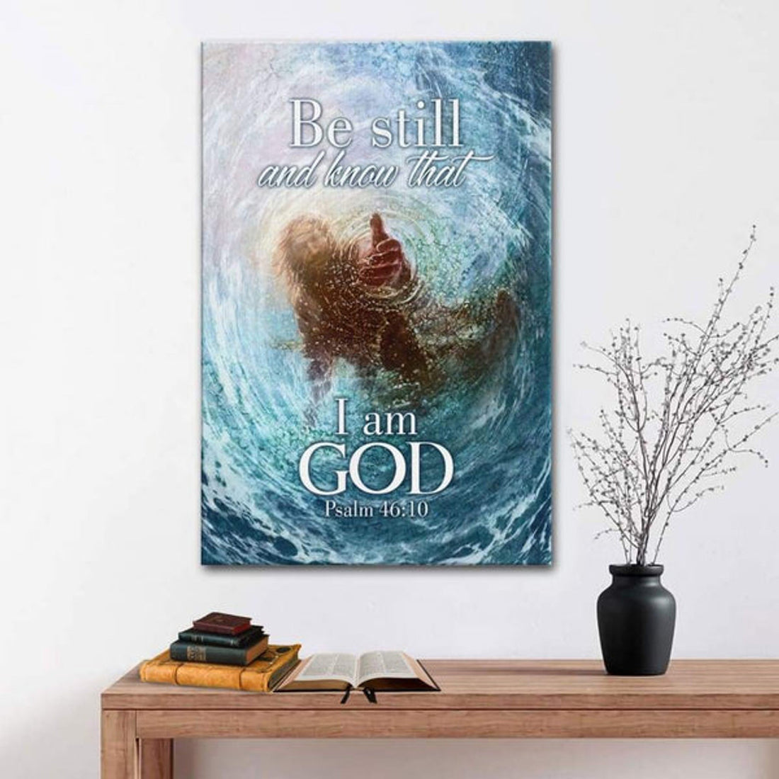 Be Still And Know That Iam God Canvas - Hand of God Canvas Posters - Christian Wall Posters - Religious Wall Decor