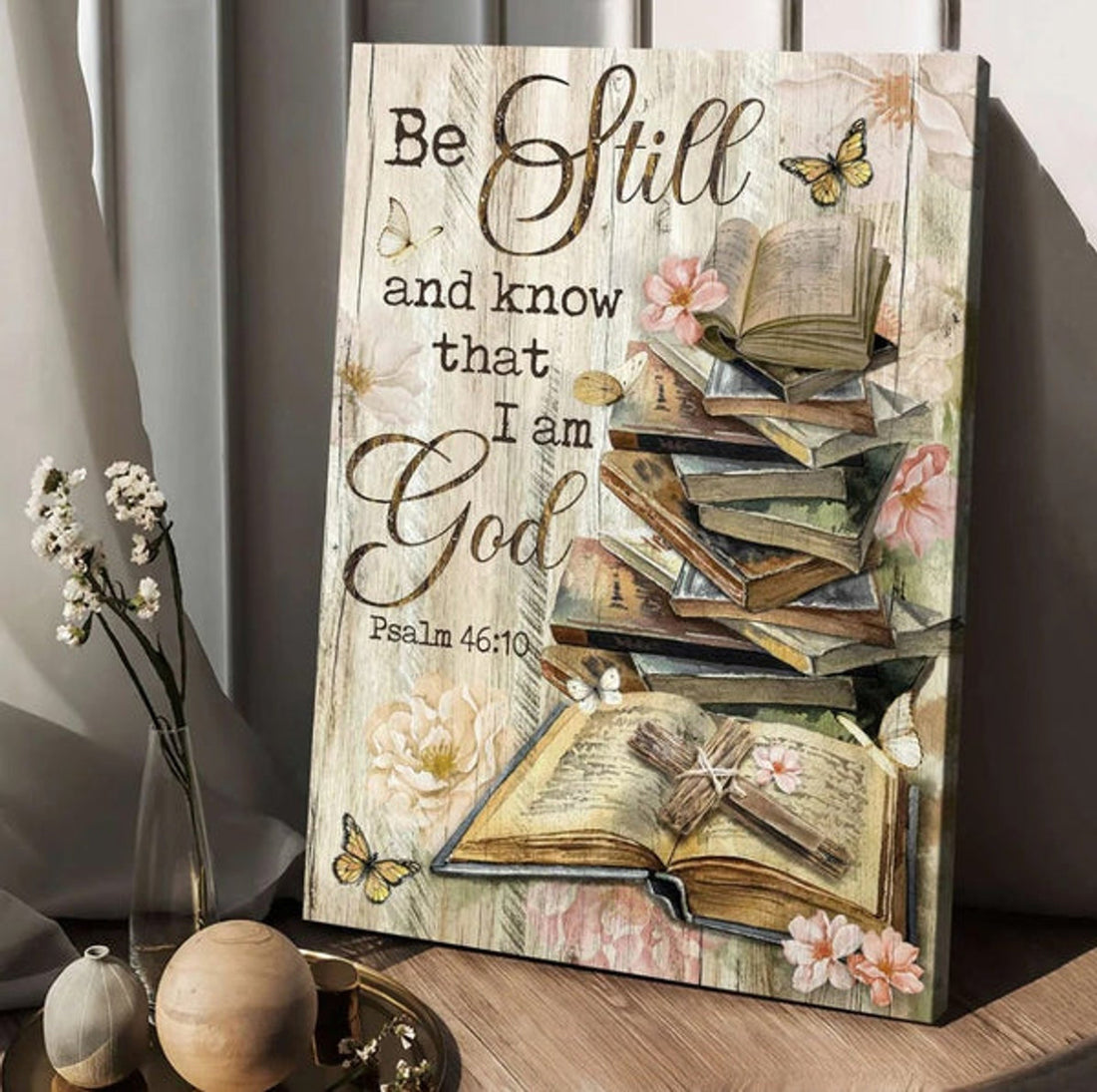 Be Still I Am God Canvas - Bible Books Old Rugged Cross Camelia Flowers Canvas Posters - Christian Wall Posters - Religious Wall Decor