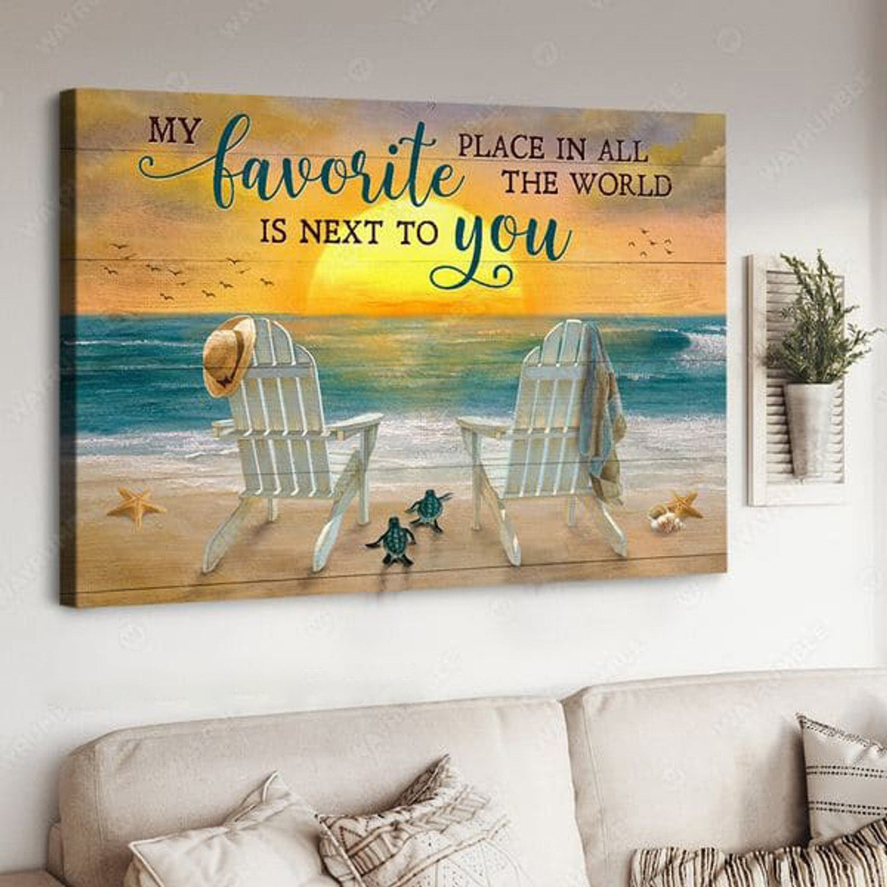 Beach Scenery, My Favorite Place In All The World Is Next To You Poster and Canvas