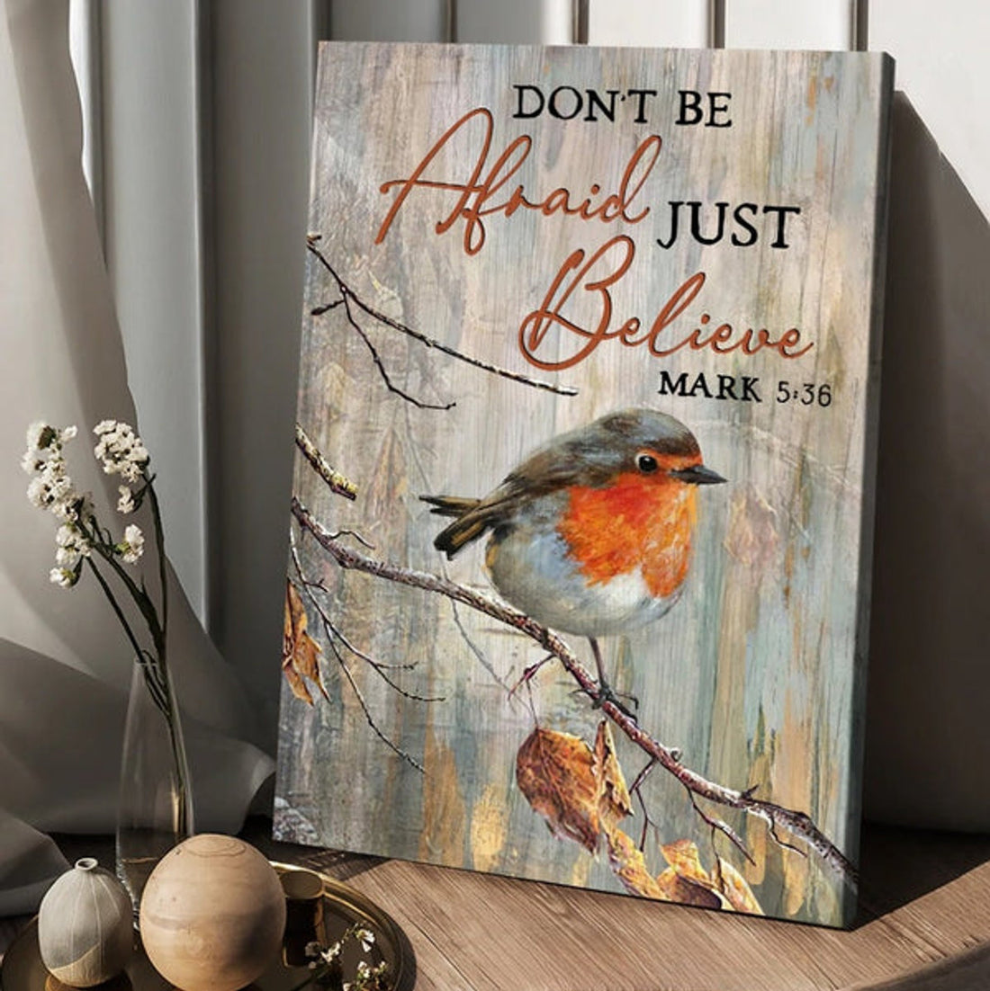 Bird Don't Be Afraid Just Believe Canvas Posters - Christian Wall Posters - Religious Wall Decor