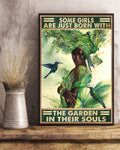 Black Girl, Some Girls Are Just Born With The Garden In Their Soul Poster and Canvas