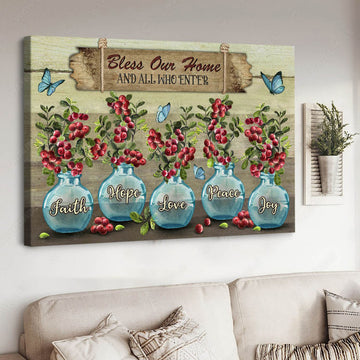 Bless Our Home And All Who Enter Faith Hope Love Peace Joy, Butterfly Poster, Wall Decor Poster and Canvas