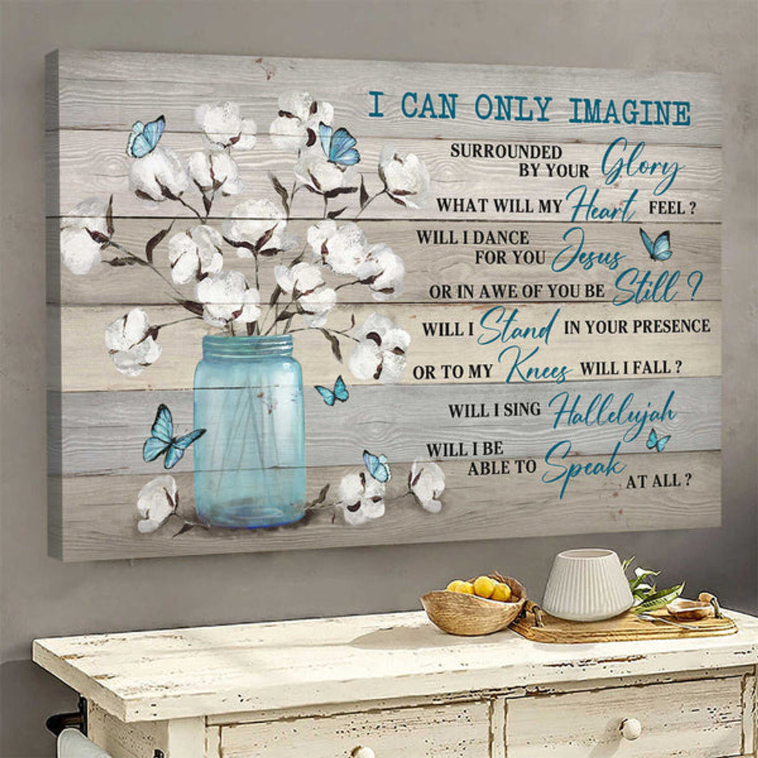 Blue Butterfly Cotton Flower Painting I Can Only Imagine Canvas Wall Art - Christian Poster - Religious Wall Decor