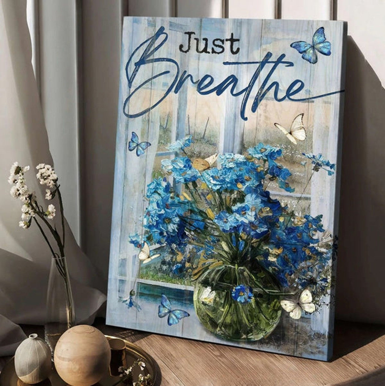 Blue Daisy Glass Vase Blue Butterfly Window Scarf Just Breathe Canvas Wall Art - Christian Poster - Religious Wall Decor