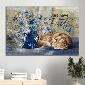 Blue Daisy White Daisy Orange Tabby Cat Just Have Faith Canvas Wall Art - Christian Wall Decor