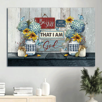 Blue Hydrangea Yellow Daisy Butterfly Painting Be Still And Know That I Am God Canvas Wall Art - Christian Wall Decor