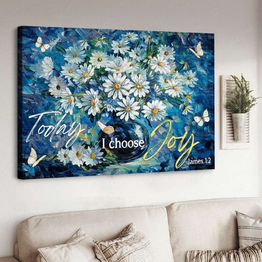 Butterfly Flower, Today I Choose Joy, Wall Art Decor Poster and Canvas