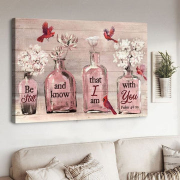 Cardinal Bird, Be Still And Know That I Am With You, Wall Décor Poster and Canvas