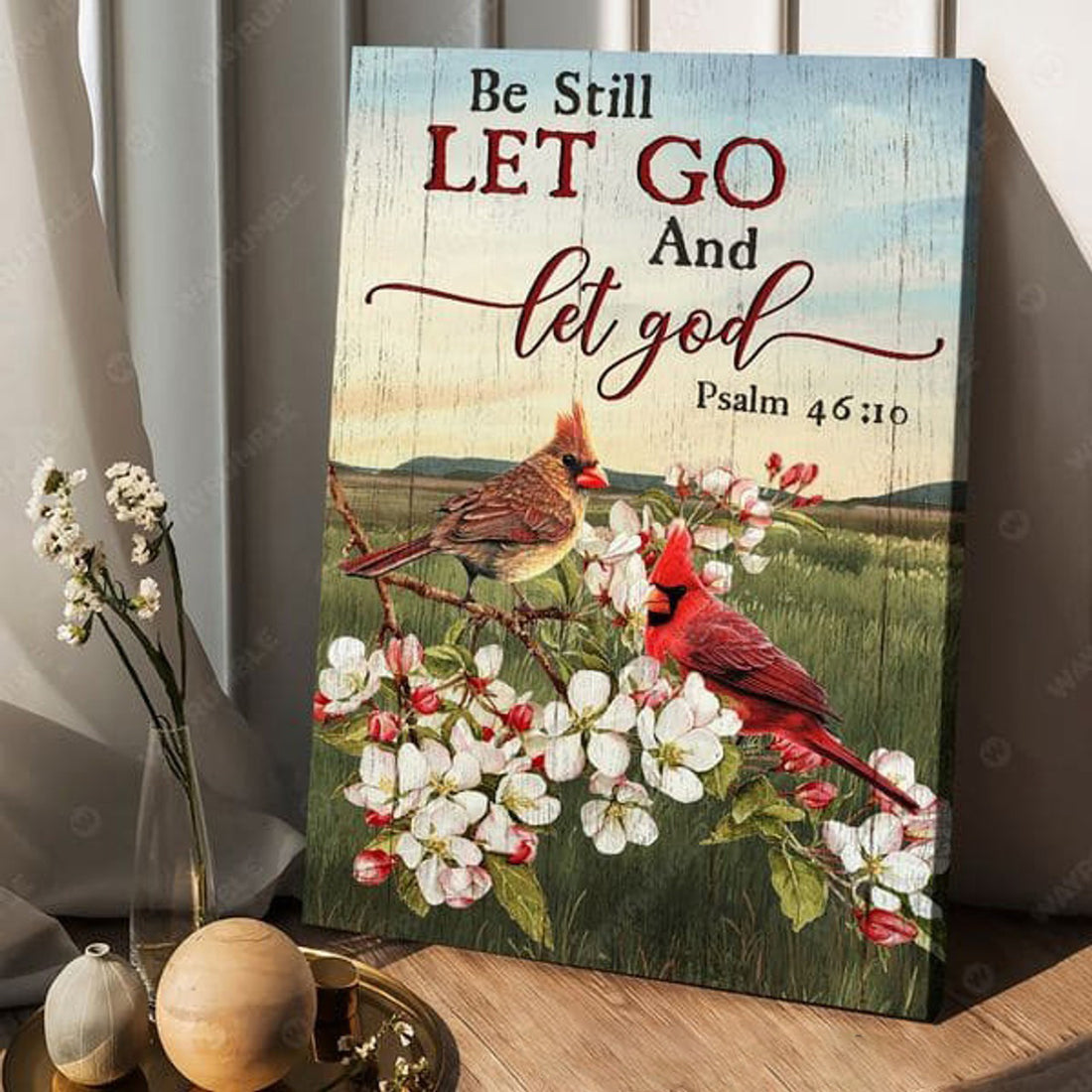 Cardinal Bird, Be Still Let Go And Let God, Poster Decor Poster and Canvas