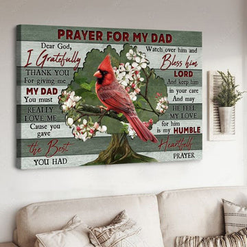 Cardinal Bird, Prayer For My Dad, Dear God, I Gratefully Thank You For Giving Me My Dad, Father’s Day Poster and Canvas