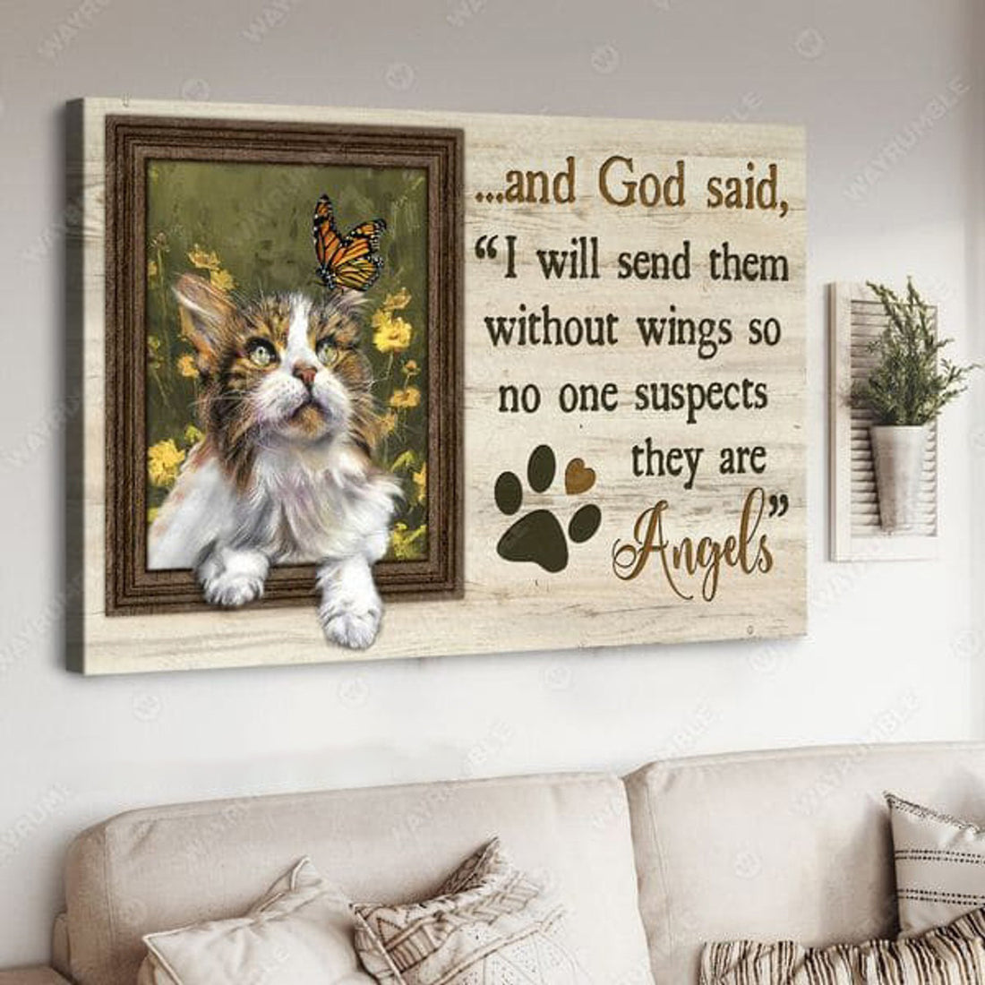 Cat Lover, And God Said, I Will Send Them Without Wings So No One Suspects They Are Angels Poster and Canvas