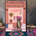 Cat Lover, My Window Aren’t Dirty, That’s My Cat’s Nose Art, Window Decor Poster and Canvas