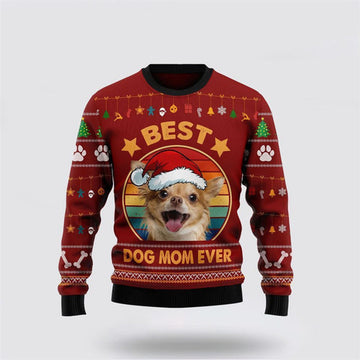 FUNSTUFFPRINT Chihuahua Best Dog Mom Ever Ugly Christmas Sweater For Men And Women, Gift For Christmas, Best Winter Christmas Outfit Ugly Sweater