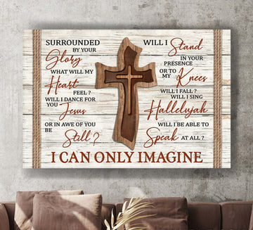 Cross Wooden I Can Only Imagine Jesus Canvas Wall Art - Christian Poster - Religious Wall Decor
