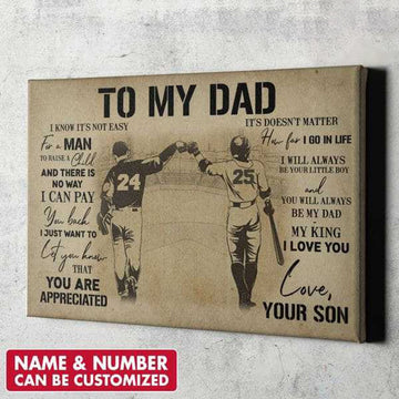 Custom Dad And Son, Gift For Dad, To My Dad, I Know It’s Not Easy For A Man Customized Personalized NAME/NUMBER Poster and Canvas
