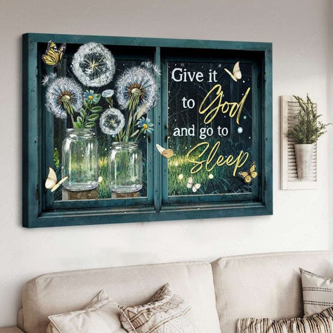 Dandelion Poster, Give It To God And Go To Sleep, Poster Decor Poster and Canvas