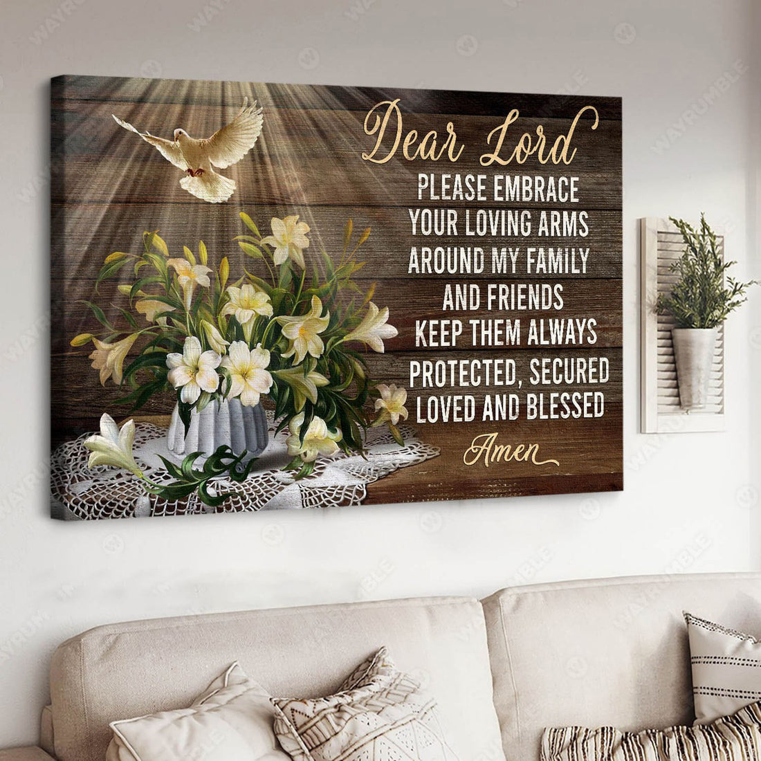 Dear Lord Please Embrace Your Loving Arms Around My Family And Friends Poster and Canvas