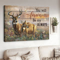 Deer Couple, You Will Forever Be My Always Gift For Lover Poster and Canvas