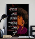 Custom Descended From Kings And Questions The Face Of The Future I Am Loved I Am Wanted I Am Enough I Am Educated Poster and Canvas