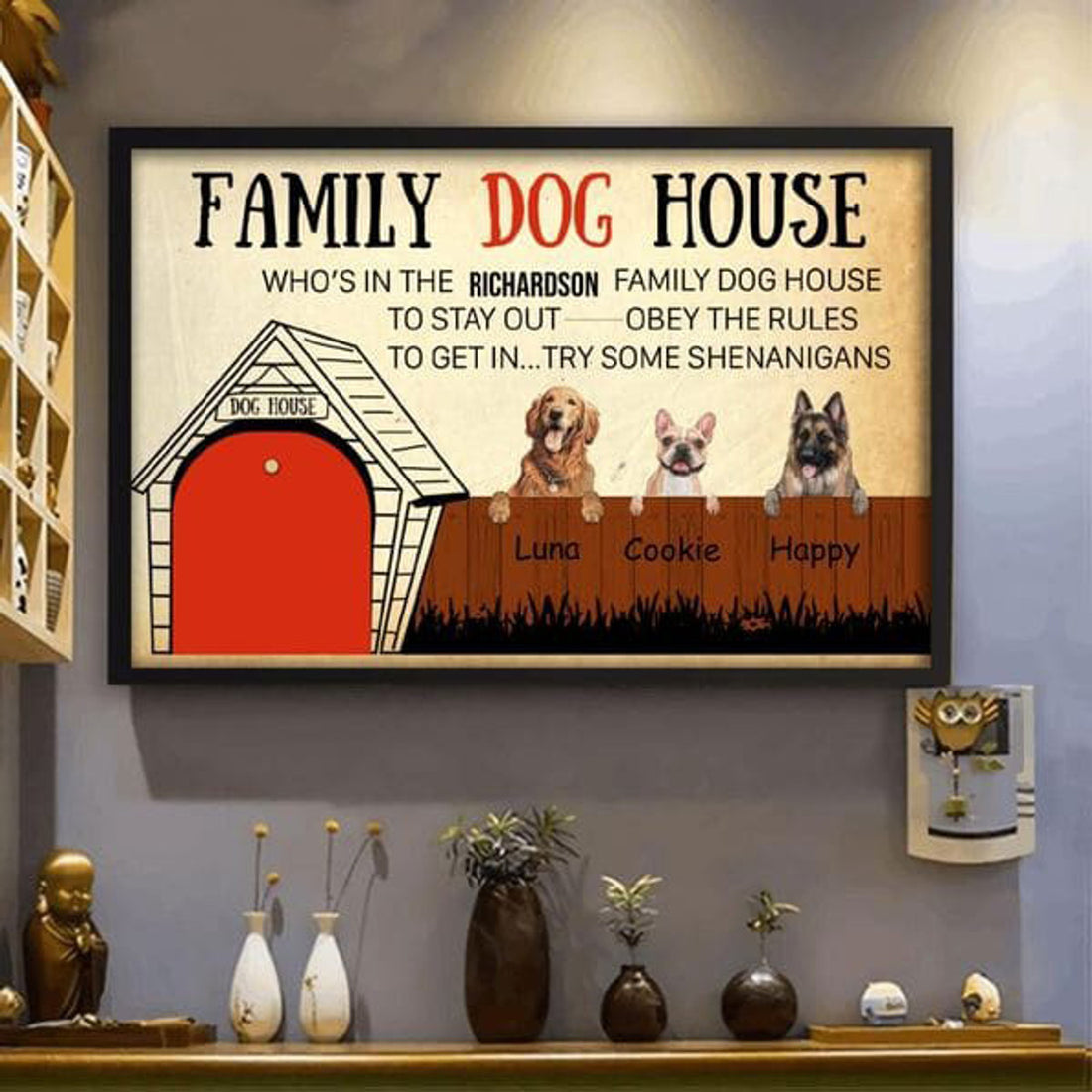 Dog Lover, Family Dog House, Who’s In Family Dog House To Stay Out Obey The Rules To Get In Try Some Shenaigans Poster and Canvas