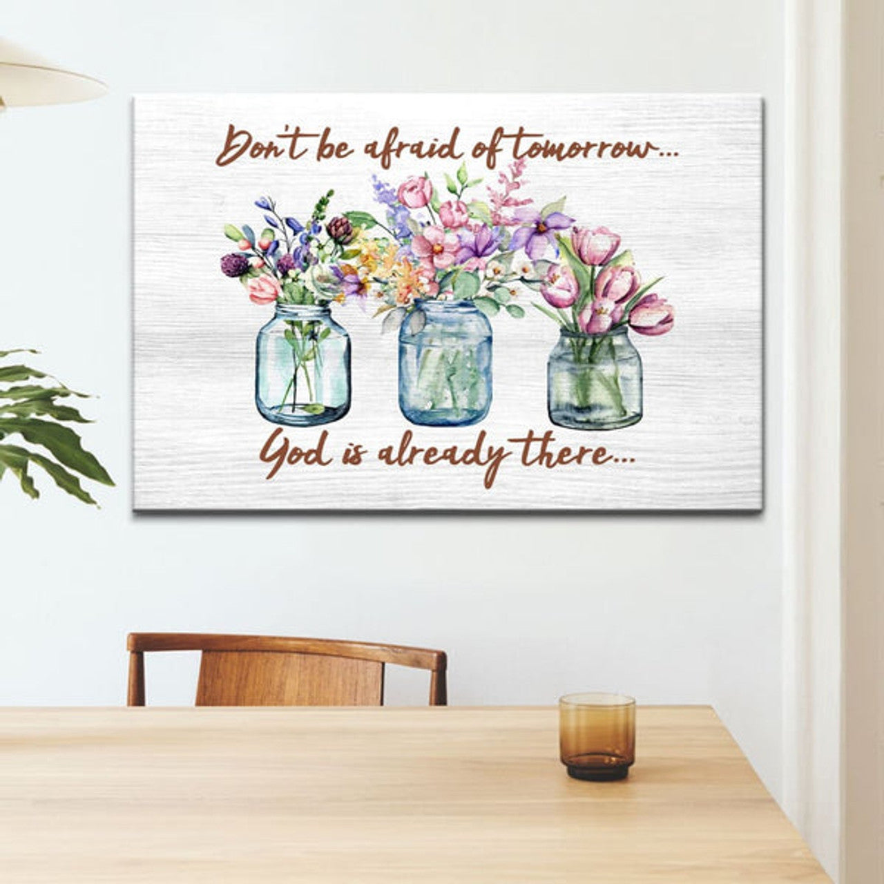 Don't Be Afraid Of Tomorrow God's Already There Canvas Wall Art - Christian Canvas - Faith Canvas
