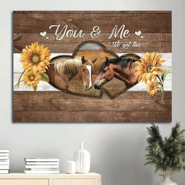 Dream Horse Drawing Heart Frame Sunflower Painting Canvas You And Me We Got This Canvas Wall Art - Christian Wall Decor