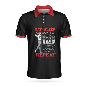 Eat Sleep Golf Repeat Polo Shirt, Short Sleeve Sporty Golfing Polo Shirt, Best Golf Shirt For Men