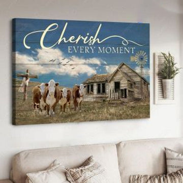 Farmer Poster, Farm Cow, Cherish Every Moment Poster and Canvas