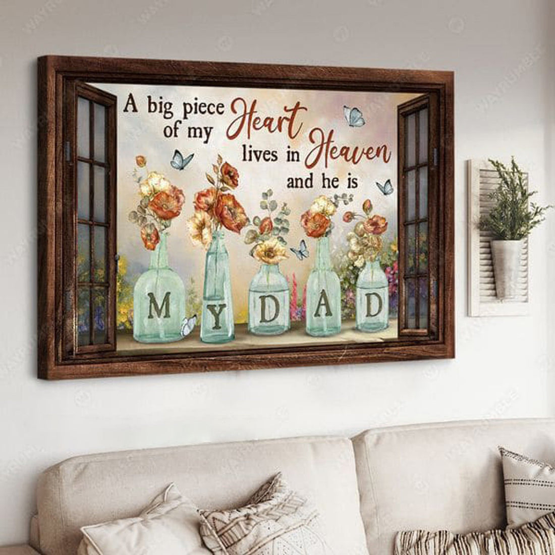 Father’s Day, A Big Piece Of My Heart Lives In Heaven And He Is My Dad Poster and Canvas