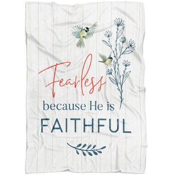 FUNSTUFFPRINT Fearless Because He Is Faithful Fleece Blanket - Christian Blanket - Bible Verse Blanket