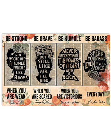 Feminist Poster, Be Strong When You Are Weak, Be Brave When You Are Scared Poster and Canvas