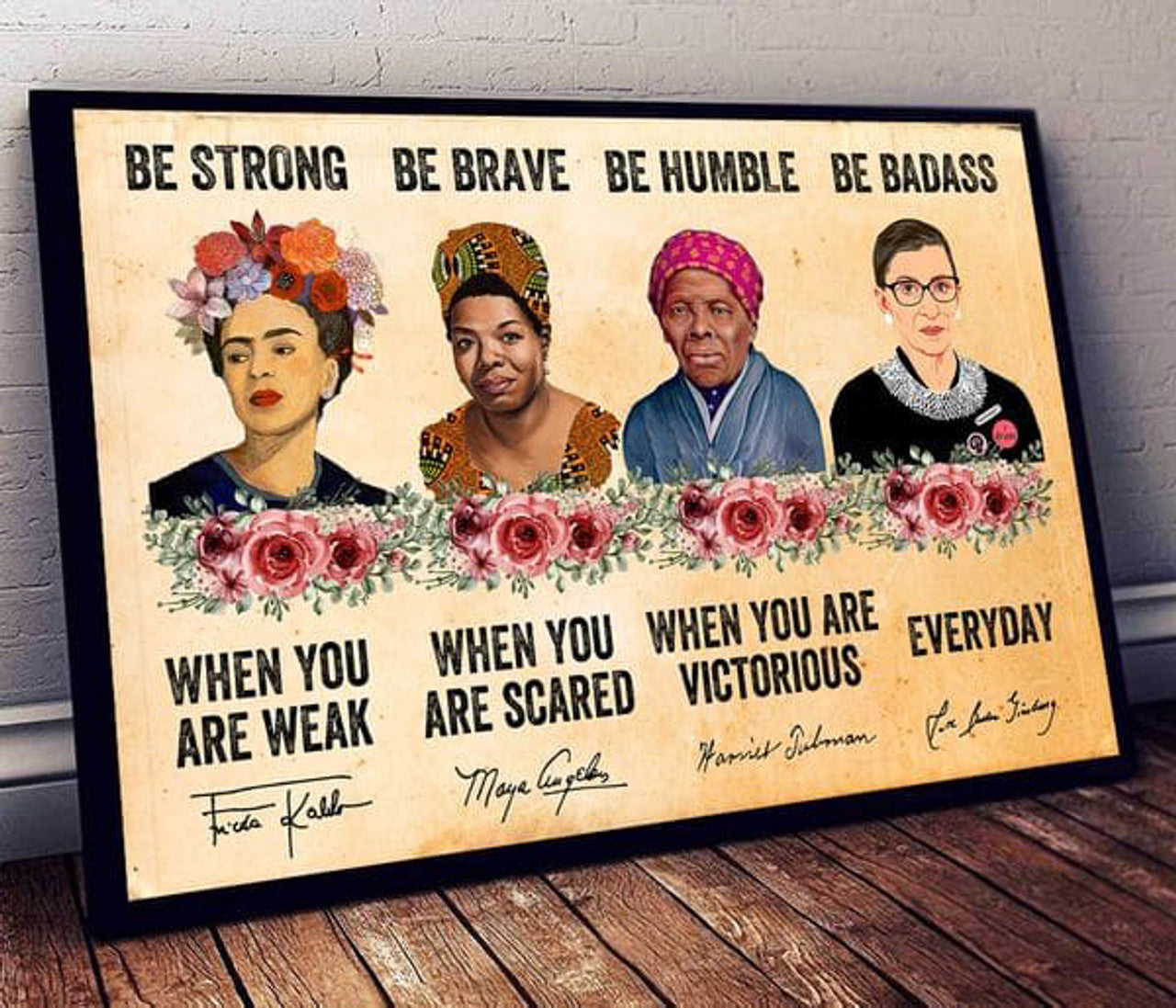 Feminist Poster, RBG Poster, Be Strong When You Are Weak, Be Brave When You Are Scared Poster and Canvas