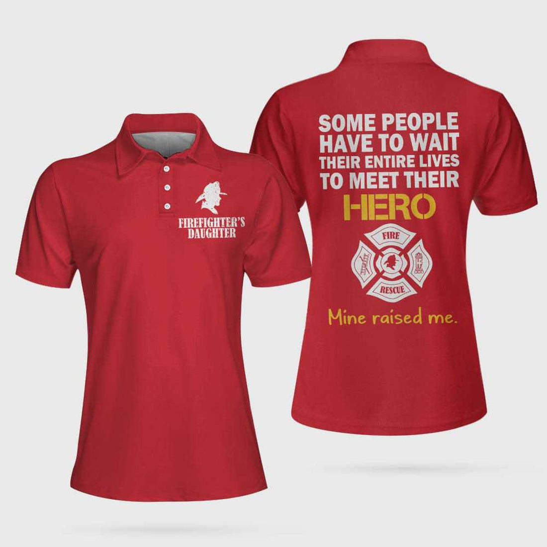Firefighter's Daughter Short Sleeve Women Polo Shirt, Wait Their Entire Lives Red Firefighter Shirt For Women, Gift For Firefighter's Daughter