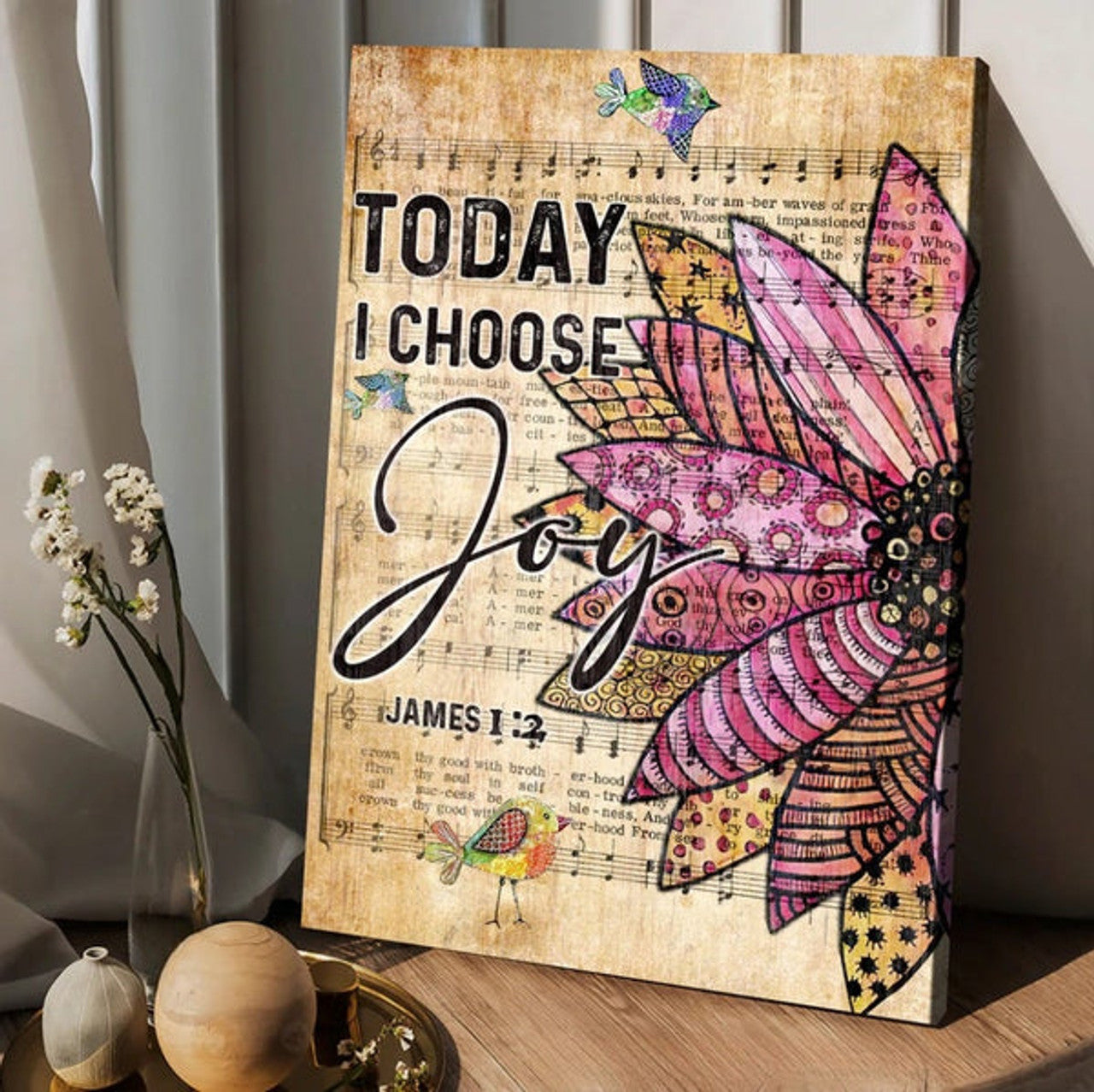 Flower Colorful Sparrow Music Sheet Canvas - Today I Choose Joy Canvas Posters - Christian Wall Posters - Religious Wall Decor